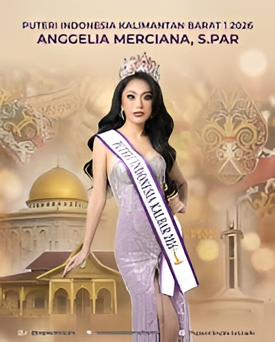 Profil Anggelia Meryciana, Wakil Kalimantan Barat di Puteri Indonesia 2026 yang Angkat Budaya Dayak dan Melayu